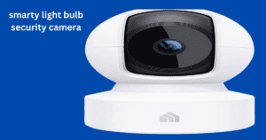 Read more about the article Protecting Your Home with Shrewd smarty light bulb security camera Presentation